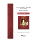 The Mystery of History Volume III Notebooking Pages