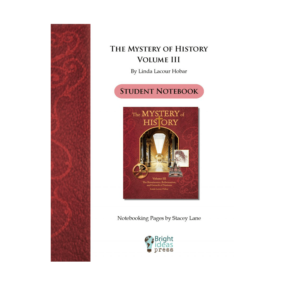 The Mystery of History Volume III—Notebooking Pages (PDF)