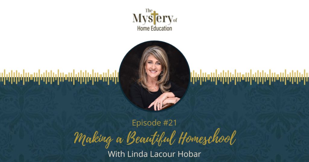 Your plate is full. You don’t need more to do. But if you homeschool, and occasionally ache for beauty, you may want to join Linda Lacour Hobar, author of The Mystery of History, as she explores the source of beauty, the significance of beauty, and a few tips on how to spread beauty in your homeschool. (Spoiler alert: Beauty is an attribute of God and so we sense a great need for it!)