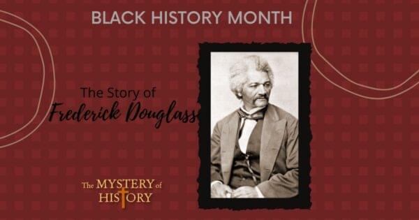 Black History Month- The Extraordinary Story of Frederick Douglass