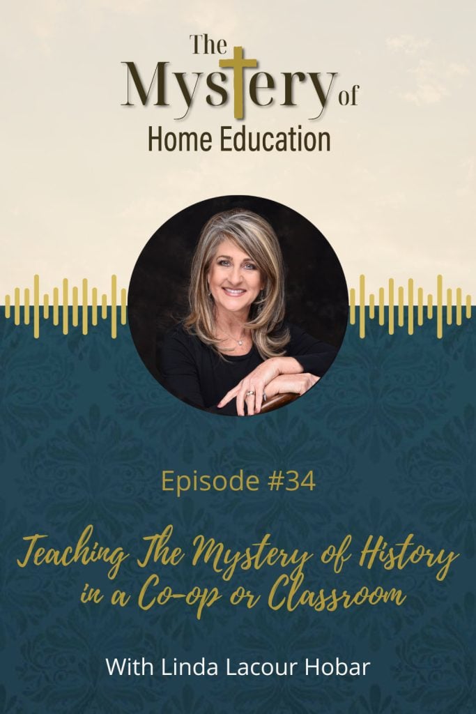 Have you been tasked with teaching The Mystery of History in a co-op or classroom, but don’t know how? Are you interested in using the series with a small group, but don’t know where to start? Are you the admin for a private school needing information for a bulk rate? If you answered yes to any of these questions, you may want to join Linda Lacour Hobar, author of The Mystery of History, for the philosophy, materials, and how-tos when teaching The Mystery of History in a group. 